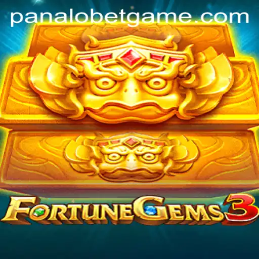 Exploring the Exciting World of FortuneGems3 with PANALOBET