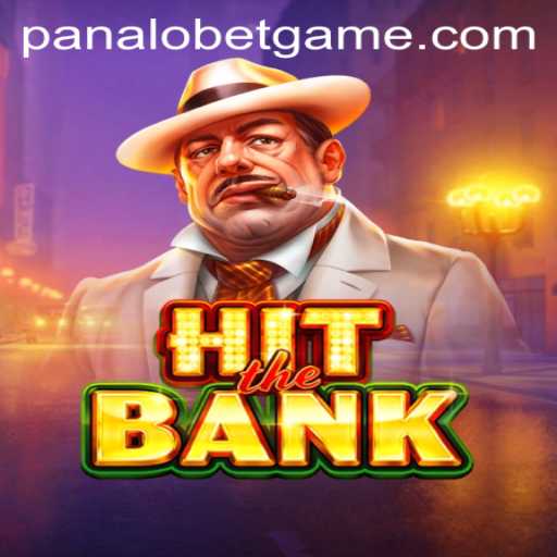 Dive into the Exciting World of HitTheBank with PANALOBET