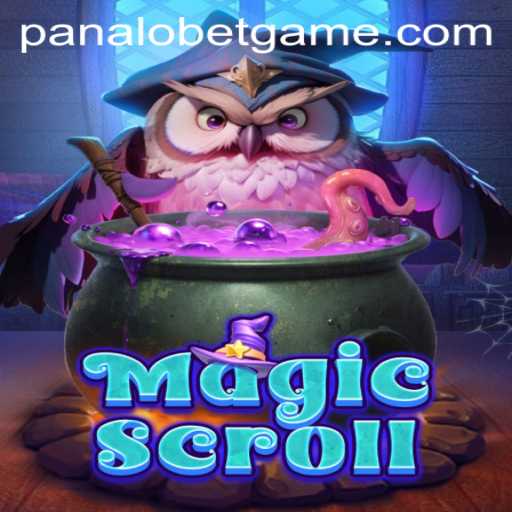 Explore the Enchanting World of MagicScroll and the Strategy Behind PANALOBET