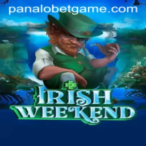 Exploring the Thrills of IrishWeekend: The Ultimate PANALOBET Experience