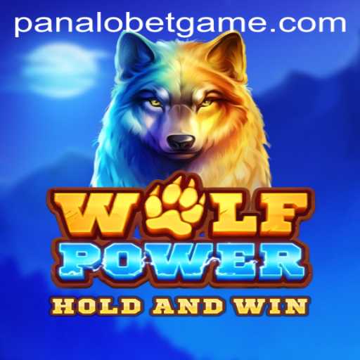 Exploring the Thrilling World of WolfPower: An In-depth Guide Featuring PANALOBET